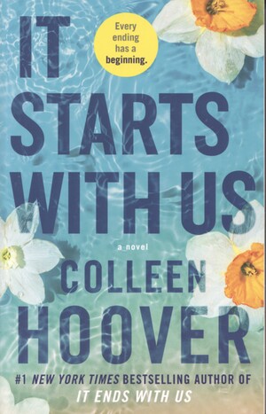 It starts with us : a novel