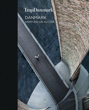 Trap Danmark. Bind 2 : Danmark - samfund og kultur