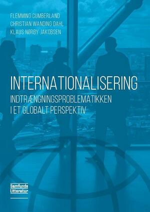 Internationalisering : indtrængningsproblematikken i et globalt perspektiv