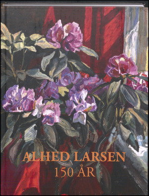 Alhed Larsen - 150 år