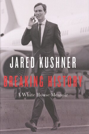 Breaking history : a White House memoir