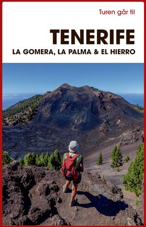 Turen går til Tenerife, La Gomera, La Palma & El Hierro