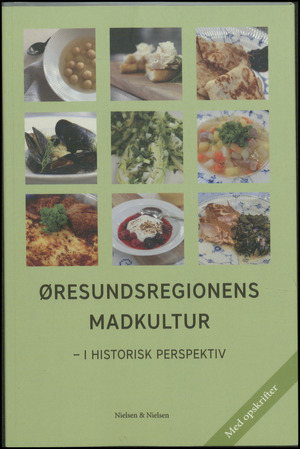 Øresundsregionens madkultur i historisk perspektiv