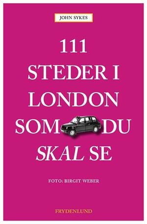 111 steder i London som du skal se