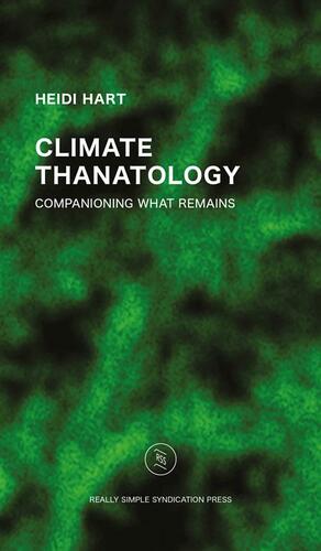 Climate thanatology : companioning what remains