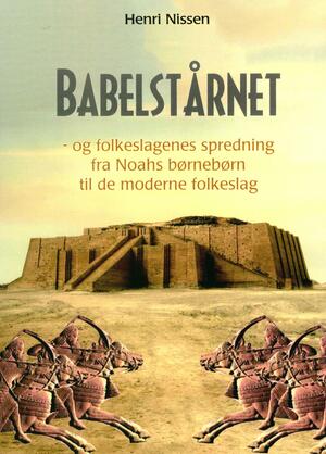 Babelstårnet og folkeslagenes spredning fra Noahs børnebørn til de moderne folkeslag