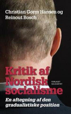 Kritik af Nordisk socialisme : en aftegning af den gradualistiske position