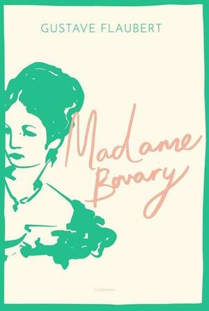 Madame Bovary : livet i provinsen