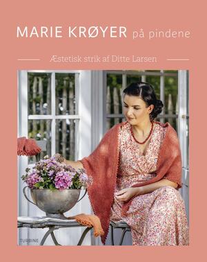 Marie Krøyer på pindene : æstetisk strik