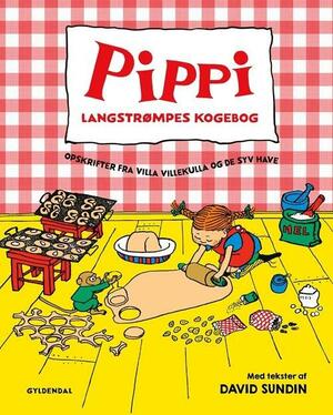 Pippi Langstrømpes kogebog : opskrifter fra Villa Villekulla og de syv have