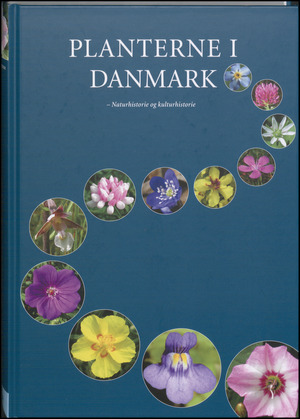 Planterne i Danmark : naturhistorie og kulturhistorie. Bind 2