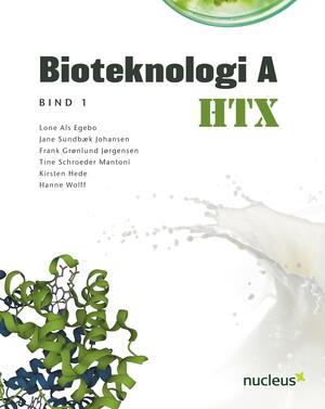 Bioteknologi A : HTX. Bind 1