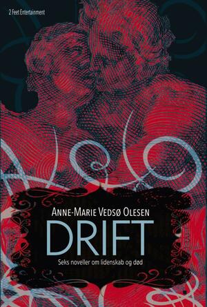 Drift : seks noveller om lidenskab og død