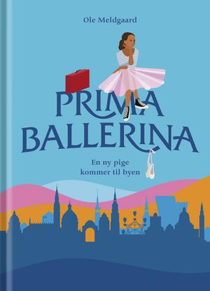 Primaballerina - en ny pige kommer til byen