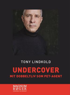 Undercover : mit dobbeltliv som PET-agent