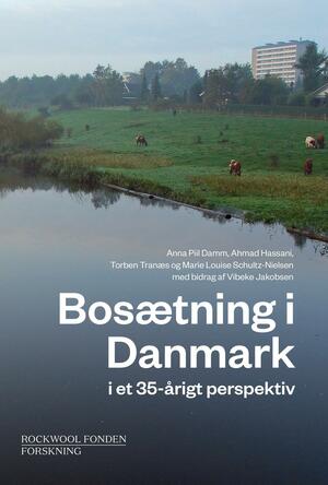 Bosætning i Danmark : i et 35-årigt perspektiv