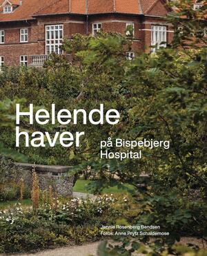 Helende haver på Bispebjerg Hospital