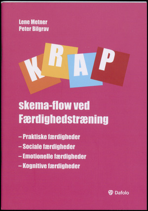 KRAP skema-flow ved færdighedstræning : praktiske færdigheder, sociale færdigheder, emotionelle færdigheder, kognitive færdigheder