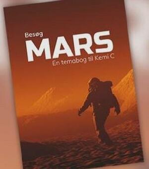 Besøg Mars : en temabog til Kemi C