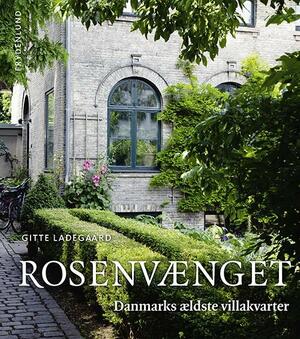 Rosenvænget : Danmarks ældste villakvarter