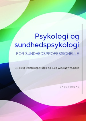 Psykologi og sundhedspsykologi : for sundhedsprofessionelle