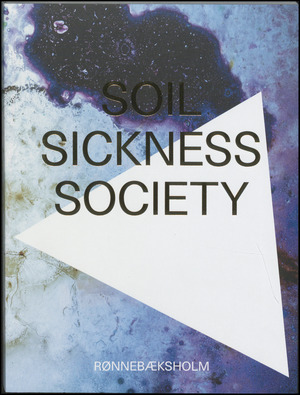Soil, Sickness, Society
