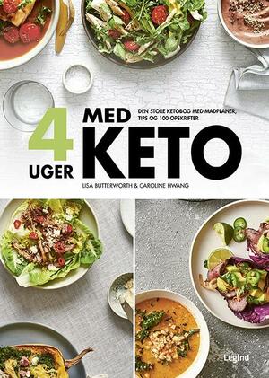 4 uger med keto : den store ketobog med madplaner, tips og 100 opskrifter