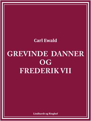 Grevinde Danner og Frederik VII : danske dronninger uden krone