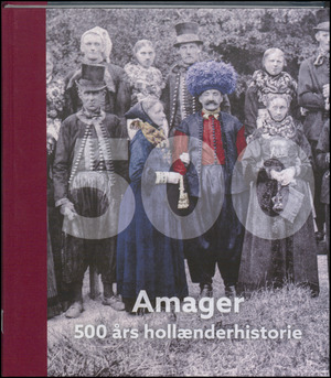 Amager - 500 års hollænderhistorie