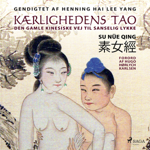Kærlighedens tao : den gamle kinesiske vej til sanselig lykke
