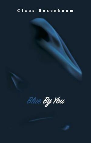Blue by you