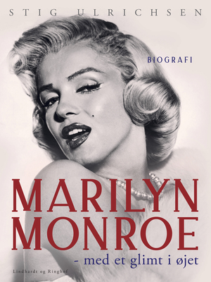 Marilyn Monroe - med et glimt i øjet! : biografi