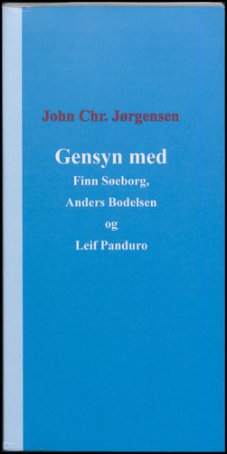 Gensyn med Finn Søeborg, Anders Bodelsen og Leif Panduro
