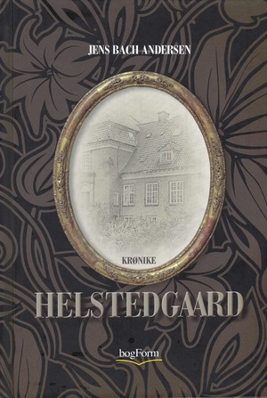Helstedgaard : krønike