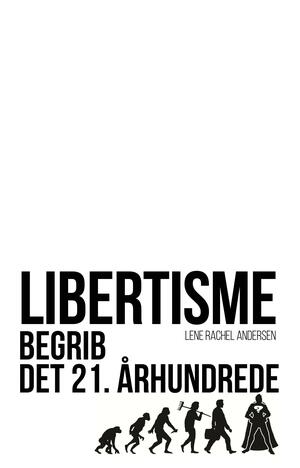 Libertisme : begrib det 21. århundrede