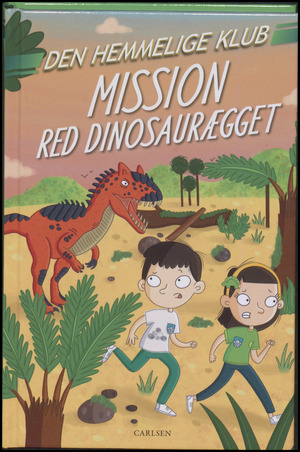 Den Hemmelige Klub - mission red dinosaurægget