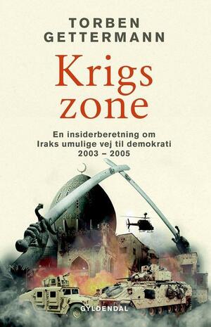 Krigszone : en insiderberetning om Iraks umulige vej til demokrati 2003-2005