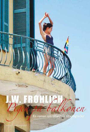 Pigen på balkonen : en roman om tilfældets tilfældigheder