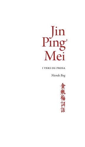 Jin Ping Mei - i vers og prosa. 9. bog