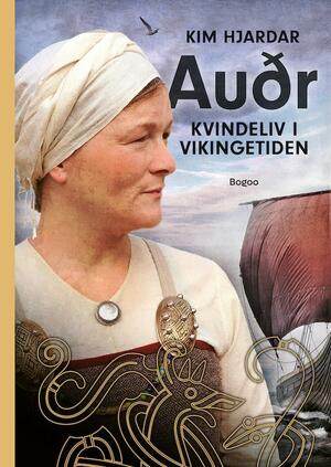 Auðr : kvindeliv i vikingetiden