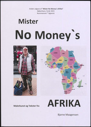 Afrika : om Afrika i begyndelsen af det 21. århundrede : malerkunst og tekster : en bog til almindelige europæere om almindelige afrikanere