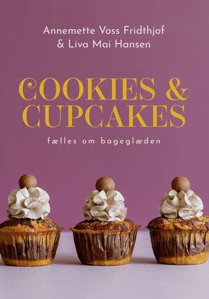 Cookies & cupcakes : fælles om bageglæden