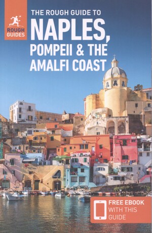 The rough guide to Naples, Pompeii & the Amalfi Coast