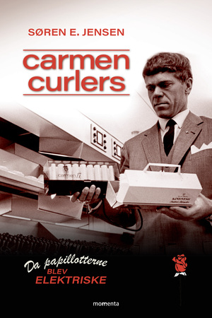 Carmen curlers : da papillotterne blev elektriske