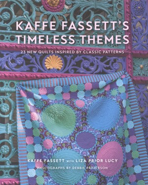 Kaffe Fassett's timeless themes : 23 new quilts inspired by classic patterns