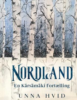 Nordland : en Kärsämäki-fortælling
