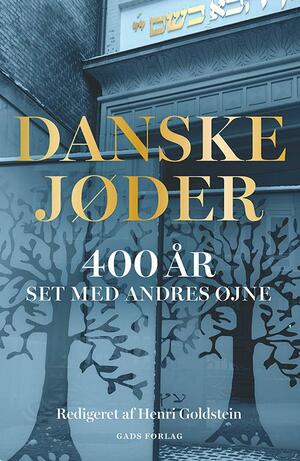 Danske jøder : 400 år : set med andres øjne