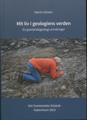 Mit liv i geologiens verden : en grønlandsgeologs erindringer