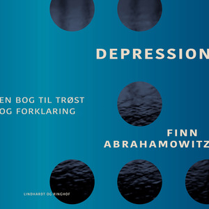 Depression : en bog til trøst og forklaring