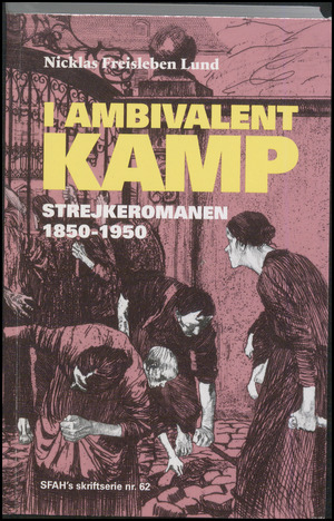 I ambivalent kamp : strejkeromanen 1850-1950